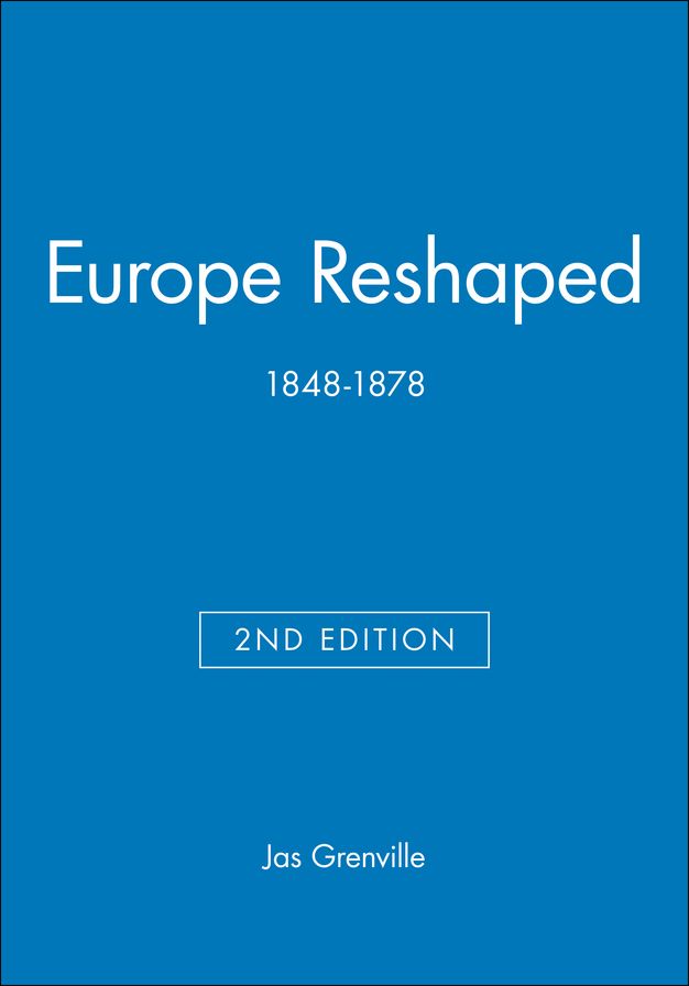 Europe Reshaped: 1848-1878