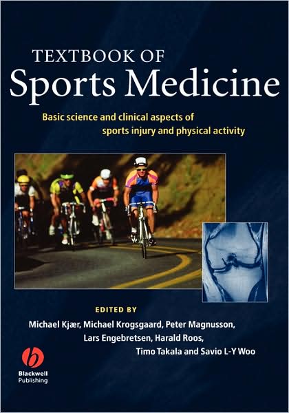 Textbook of Sports Medicine: Basic Science and Clinical Aspects of Sports Injury and Physical Activity