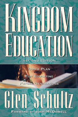 Kingdom Education: God's Plan for Educating Future Generations