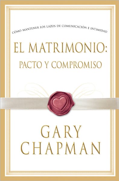 El Matrimonio: Pacto y compromiso