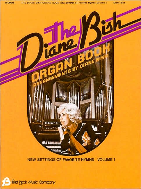 The Diane Bish Organ Book
