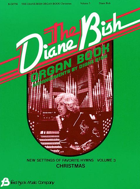 The Diane Bish Organ Book: Christmas