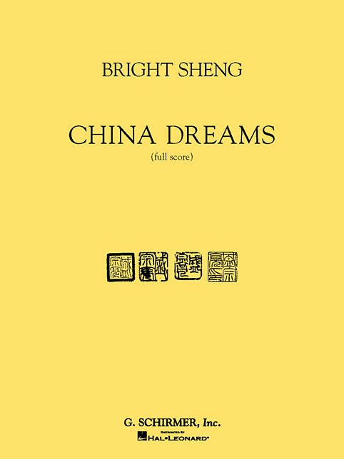Bright Sheng - China Dreams: Full Score