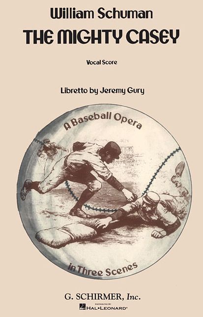 The Mighty Casey (A Baseball Opera): Vocal Score
