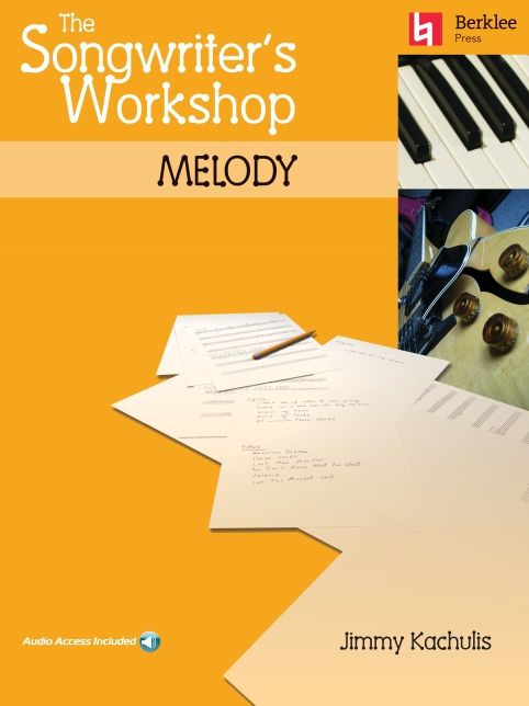The Songwriter's Workshop: Melody