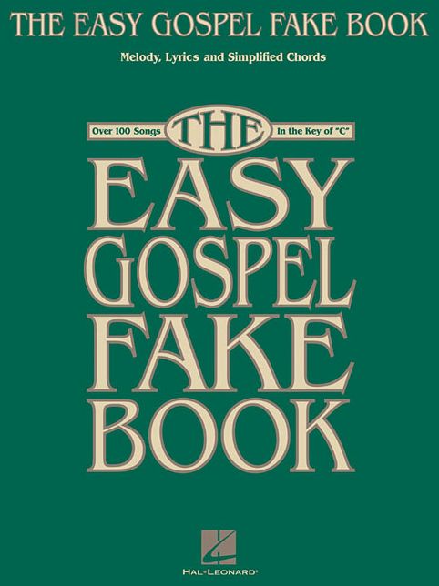 The Easy Gospel: Fake Book