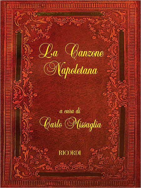 La Canzone Napoletana: for Voice and One or Two Guitars