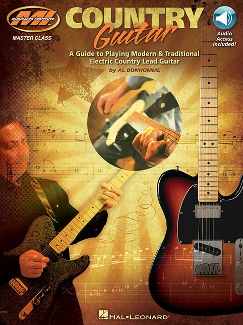 Country Guitar: A Guide to Playing Modern & Traditional Electric Country Lead Guitar (Book/Audio) - MI Press