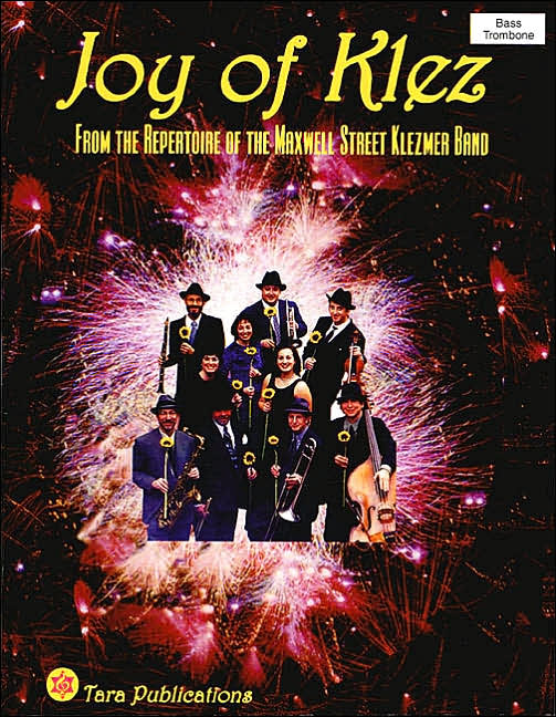 Joy of Klez: From the Repertoire of the Maxwell Street Klezmer Band - Bass/Trombone
