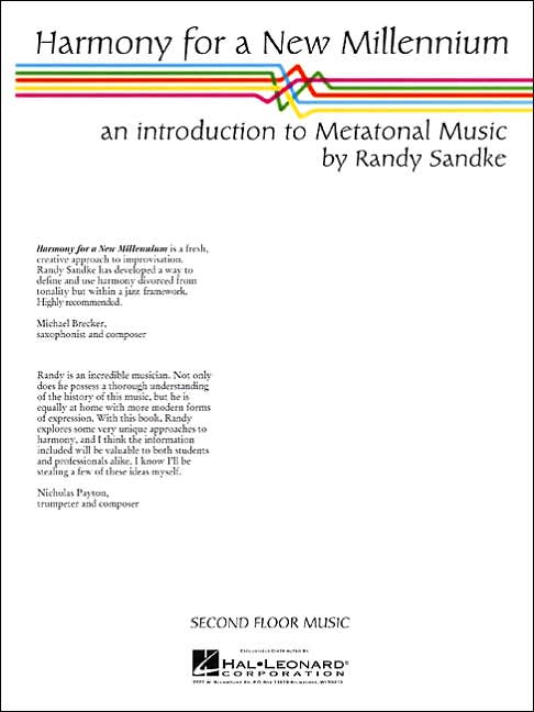 Harmony for a New Millennium: An Introduction to Metatonal Music