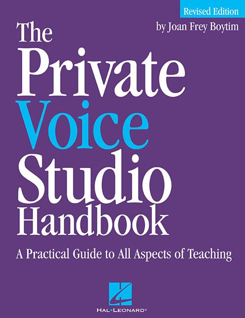 The Private Voice Studio Handbook: A Practical Guide to All Aspects of Teaching