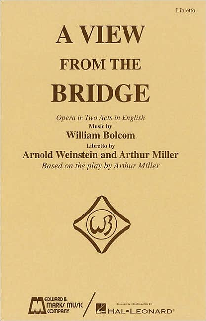 A View from the Bridge - Libretto: Opera in Two Acts in English