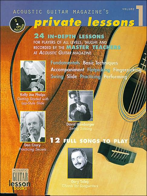 Acoustic Guitar Magazine's Private Lessons - 24 In-Depth Lessons, 12 Full Songs to Play (Book/2-CD Pack)