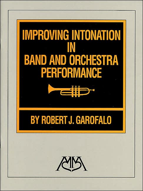 Improving Intonation in Band and Orchestra Performance