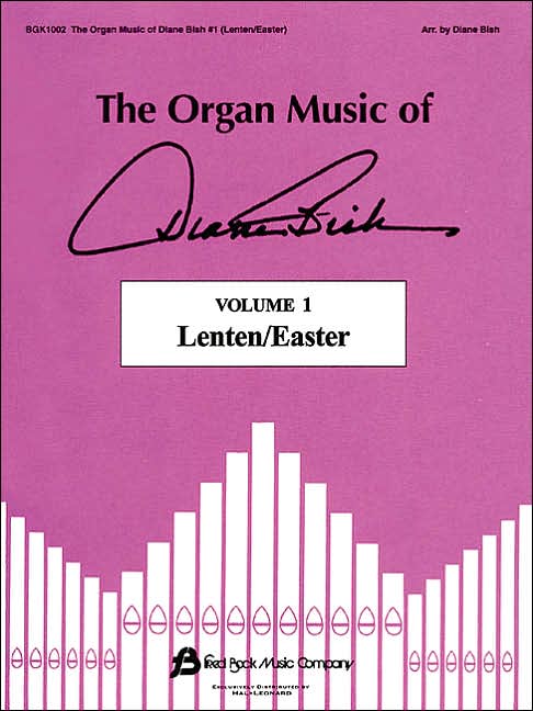 The Organ Music of Diane Bish: Lenten/Easter