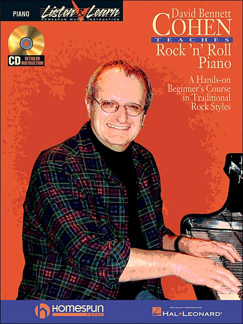 David Bennett Cohen Teaches Rock'n'Roll Piano: A Hands-On Beginner's Course in Traditional Rock Styles