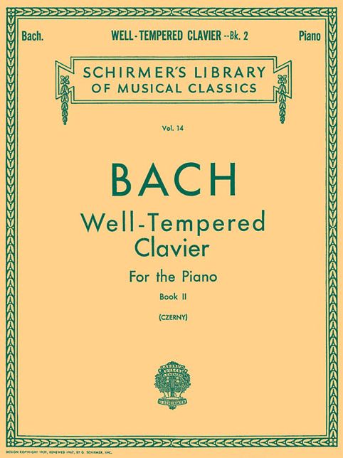 Well-Tempered Clavier for the Piano Book II (Schirmer's Library of Musical Classics Series, Vol. 14)