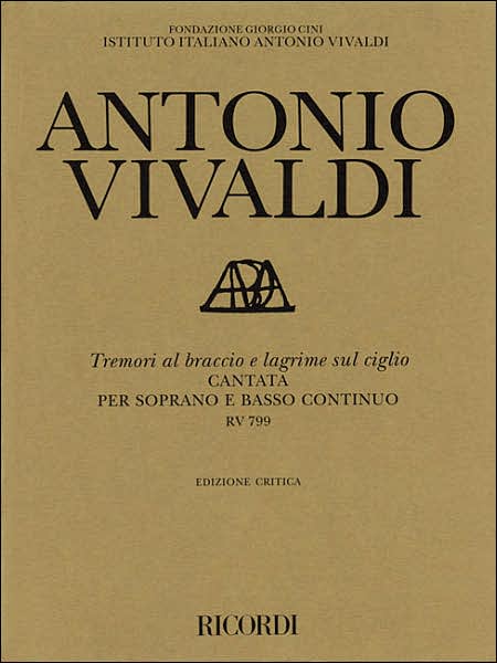 Tremori al braccio e lagrime sul ciglio RV799: Critical Edition Score and Parts