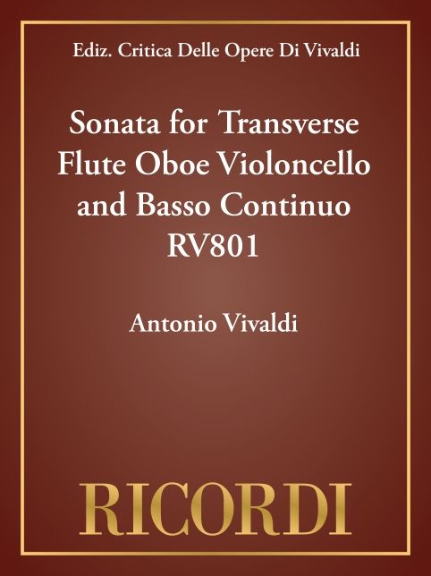 Sonata for Transverse Flute Oboe Violoncello and Basso Continuo RV801: Critical Edition Score
