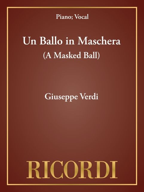 Un Ballo in Maschera (A Masked Ball): Vocal Score