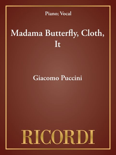 Madama Butterfly, Cloth, It: Vocal Score