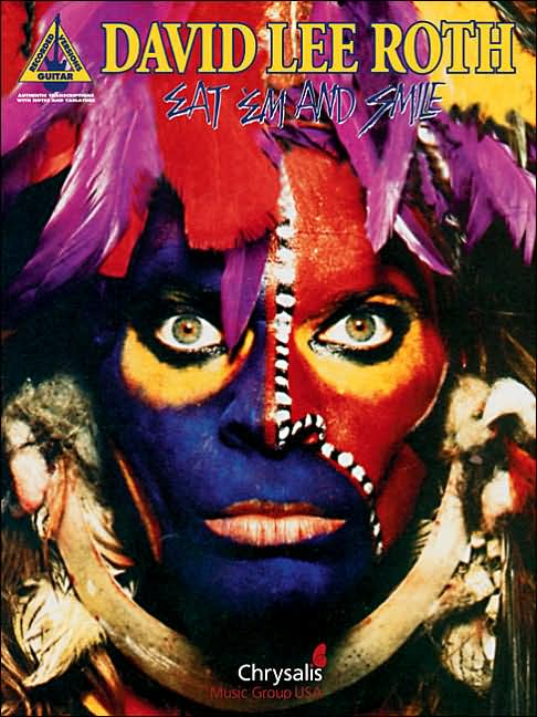 David Lee Roth - Eat 'Em and Smile
