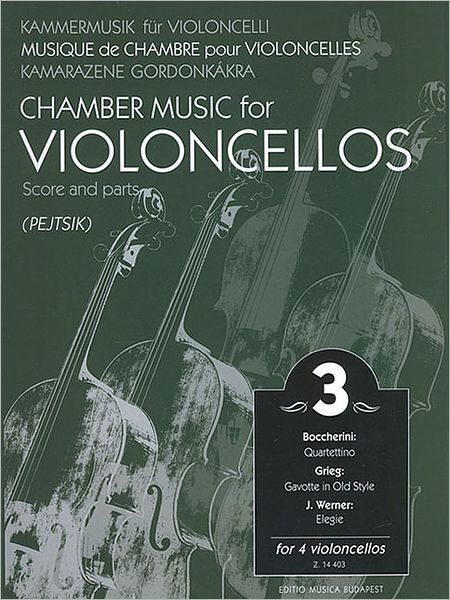 Chamber Music for Four Violoncellos - Volume 3: Score and Parts