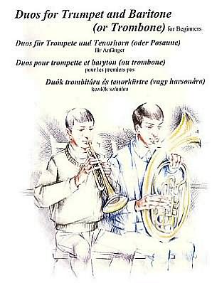 Duos for Trumpet and Baritone or Trombone for Beginners