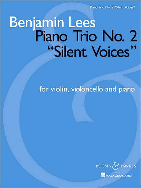Piano Trio No. 2 "Silent Voices": for Violin, Violoncello and Piano