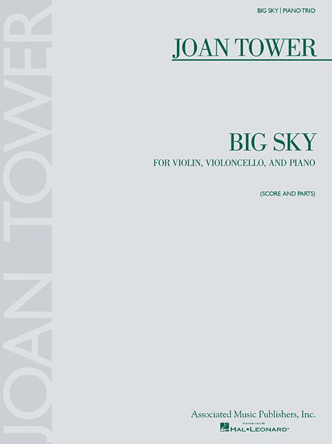 Joan Tower: Big Sky: For Violin, Violoncello, and Piano