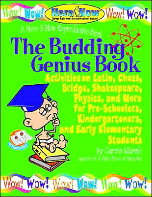 Budding Genius Book of Reproducible Activities on Latin, Chess, Bridge, Shakespeare, Physics and More for Pre-Schoolers, Kindergartens and Early Elementary Students