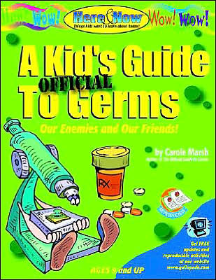 A Kid's Official Guide to Germs!
