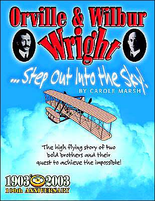 Orville and Wilbur Wright...Step Out into the Sky!
