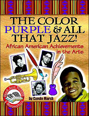 Color Purple and All That Jazz (Black Jazz, Pizzazz and Razzmatazz Books)