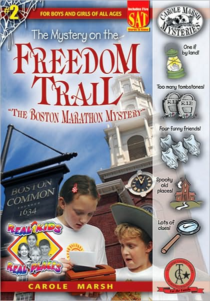 The Mystery on the Freedom Trail (Real Kids Real Places Series)