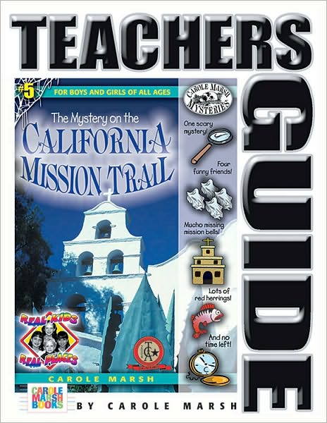 Mystery on the California Mission Trail: Teacher's Guide