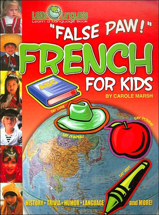 False Paw!: French for Kids ( Little Linquist Series)