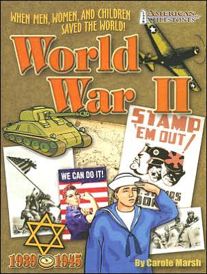 When Men, Women, and Children Saved the World!: World War II
