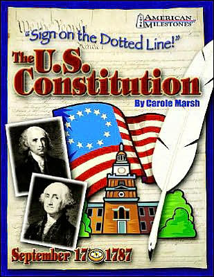 Sign on the Dotted Line!: The U.S. Consitution
