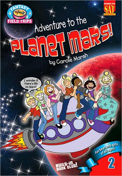 Adventure to the Planet Mars!