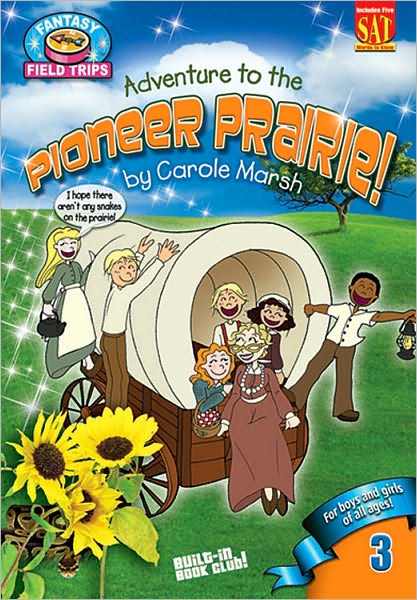 Adventure to the Pioneer Prairie!