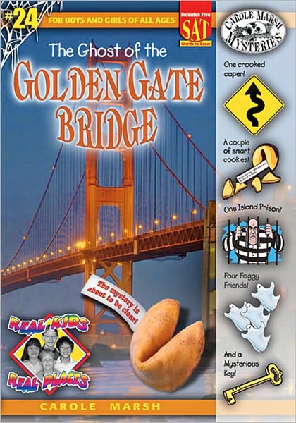 The Ghost of the Golden Gate Bridge (Real Kids Real Places Series)