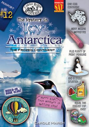 The Mystery in Icy Antarctica (The Frozen Continent)