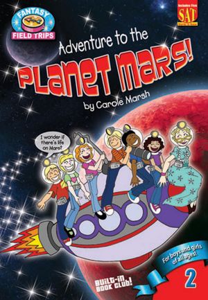 Adventure to the Planet Mars!