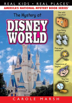 The Mystery at Disney World (Real Kids Real Places Series)