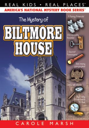 The Mystery of Biltmore House (Real Kids Real Places Series)