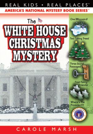 The White House Christmas Mystery (Real Kids Real Places Series)