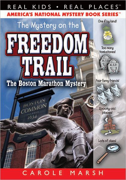 The Mystery on the Freedom Trail (Real Kids Real Places Series)