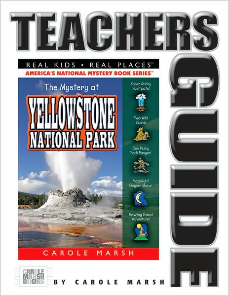 Mystery at Yellowstone National Park (Teacher's Guide): Volcano, Old Faithful, Bison, Grizzlies, and More