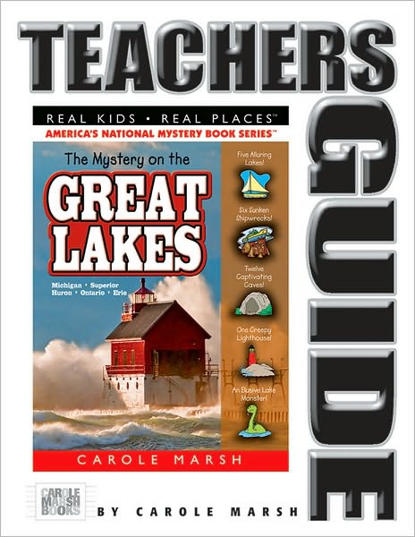 Mystery on the Great Lakes: Haunted Lighthouses, Ghost Ships, Giant Sanddunes (Teacher's Guide)
